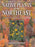 Native Plants of the Northeast: A Guide for Gardening and Conservation