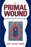 The Primal Wound