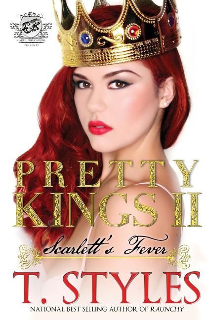 Pretty Kings 2: Scarlett's Fever (The Cartel Publications Presents)