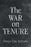 The War on Tenure