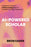 AI-Powered Scholar: A Beginner's Guide to Artificial Intelligence for Academic Writing & Research