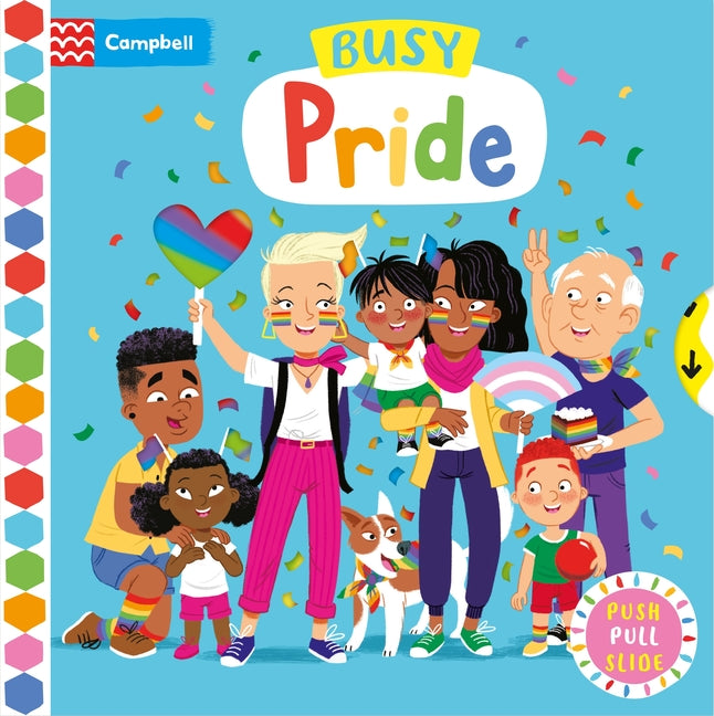 Busy Pride: Push, Pull Slide