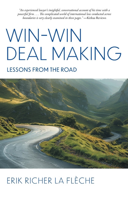 Win-Win Deal Making: Lessons From The Road