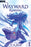 Wayward: Running: An Isekai Litrpg