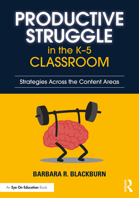 Productive Struggle in the K-5 Classroom: Strategies Across the Content Areas