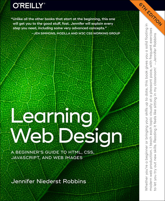 Learning Web Design: A Beginner's Guide to Html, Css, Javascript, and Web Images