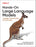 Hands-On Large Language Models: Language Understanding and Generation