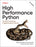 High Performance Python: Practical Performant Programming for Humans