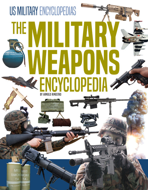 The Military Weapons Encyclopedia