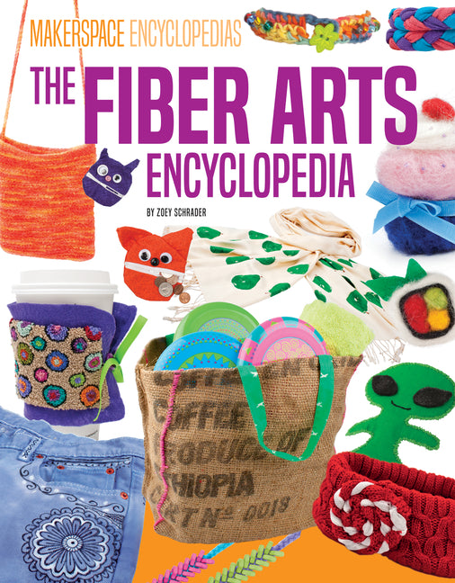The Fiber Arts Encyclopedia