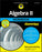 Algebra II Workbook for Dummies