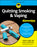 Quitting Smoking & Vaping for Dummies