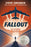 Fallout: Spies, Superbombs, and the Ultimate Cold War Showdown