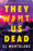 They Want Us Dead