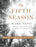 The Fifth Season: Creativity in the Second Half of Life