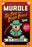 Murdle: The Case of the Seven Skulls: 64 Wildly Wicked Logic Puzzles