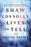 Shaw Connolly Lives to Tell