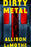 Dirty Metal