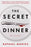 The Secret Dinner