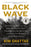 Black Wave: Saudi Arabia, Iran, and the Forty-Year Rivalry That Unraveled Culture, Religion, and Collective Memory in the Middle East