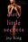 Dirty Little Secrets