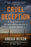 Cruel Deception: A True Story of Murder and a Mother's Deadly Game