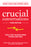 Crucial Conversations: Tools for Talking When Stakes Are High