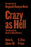 Crazy as Hell: The Best Little Guide to Black History