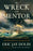 The Wreck of the Mentor: A True Story of Death, Despair, and Deliverance in the Age of Sail