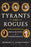 Tyrants and Rogues: Understanding the Declaration of Independence