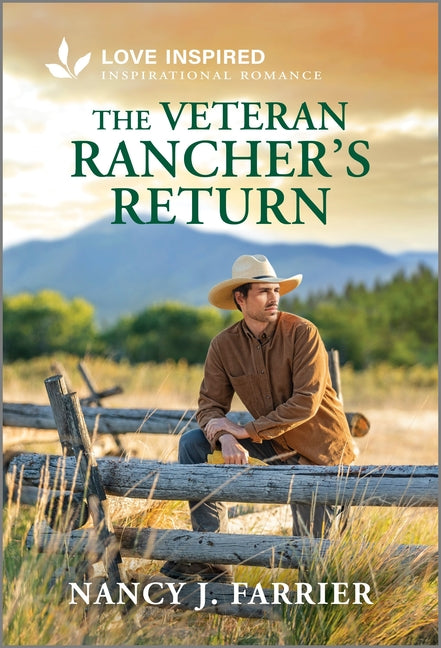 The Veteran Rancher's Return: An Uplifting Inspirational Romance