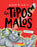 Los Tipos Malos En Supermalos (the Bad Guys in Superbad)