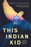 This Indian Kid: A Native American Memoir (Scholastic Focus)