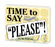 Time to Say Please! (Board Book)