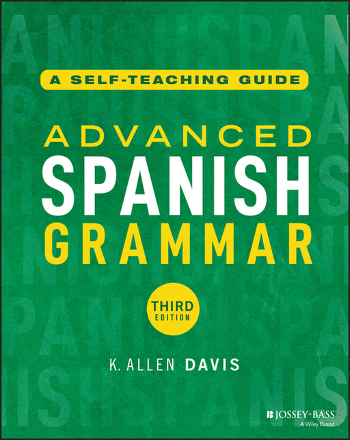 Advanced Spanish Grammar: A Self-Teaching Guide