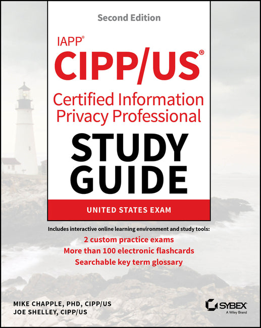 Iapp Cipp / Us Certified Information Privacy Professional Study Guide