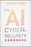 The AI Cybersecurity Handbook