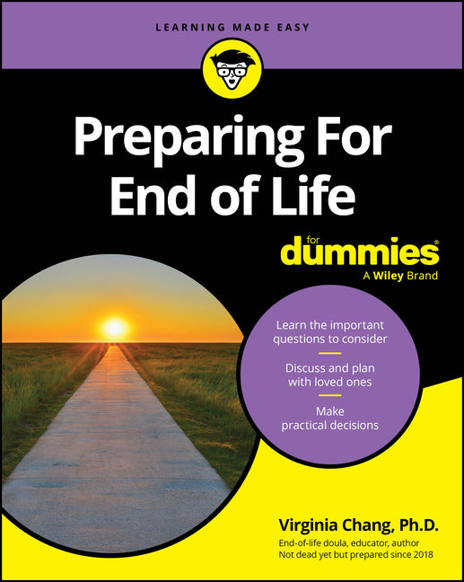 Preparing for End of Life for Dummies