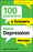100 Questions & Answers about Depression for Dummies