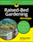 Raised-Bed Gardening for Dummies