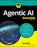 Agentic AI for Dummies
