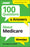 100 Questions & Answers about Medicare for Dummies