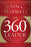 The 360 Degree Leader: Developing Your Influence from Anywhere in the Organization