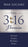 The 3:16 Promise: He Loved. He Gave. We Believe. We Live.