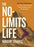 The No-Limits Life: 365 Daily Meditations to Unlock Your Strength and Live Beyond Your Comfort Zone
