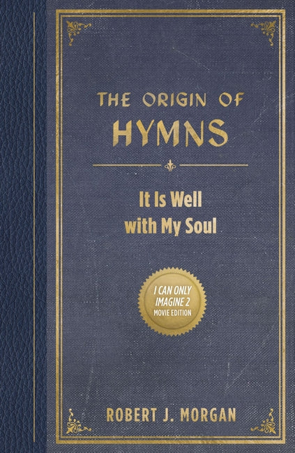 The Origin of Hymns: It Is Well with My Soul
