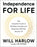 Independence for Life: The Complete Guide to Building Strength and Regaining Mobility Beyond 50