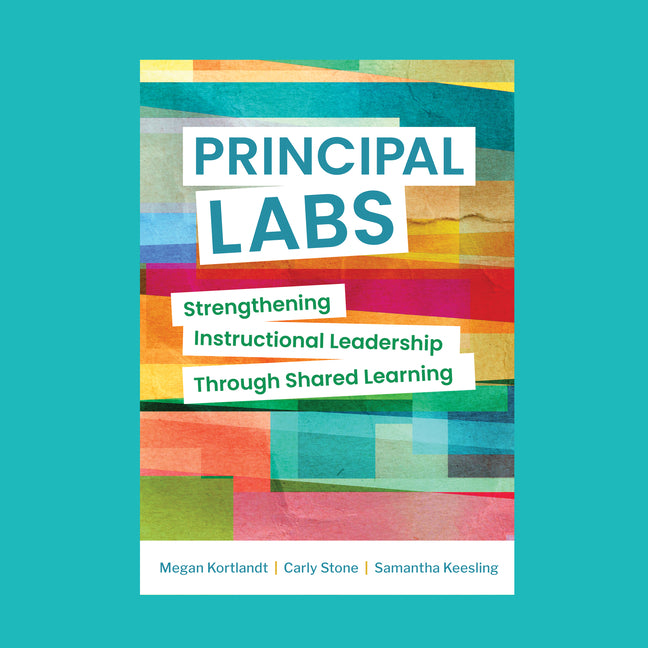 Principal Labs: Strengthening Instructional Leadership Through Shared Learning