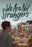 We Are Not Strangers: A Graphic Novel