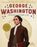George Washington: A Revolutionary Life